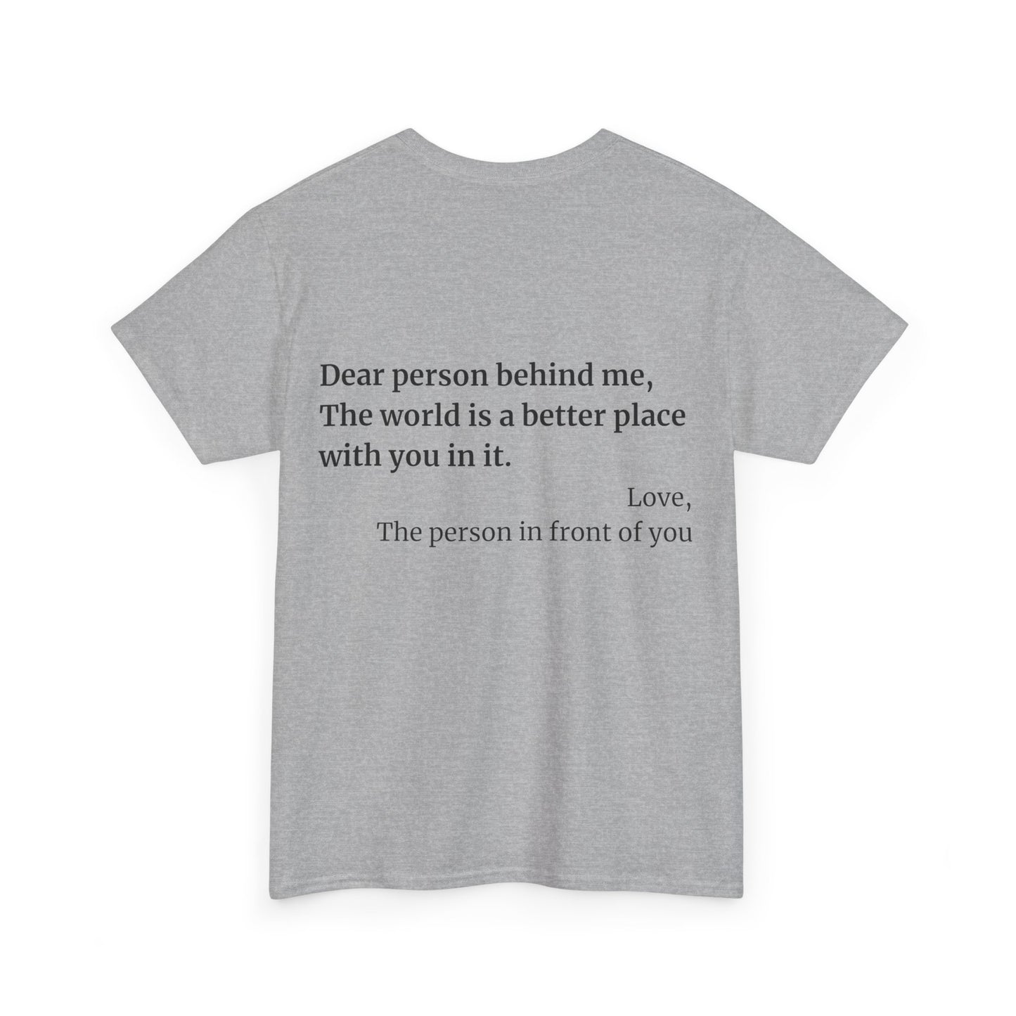 'Dear Person Behind Me' T-Shirt