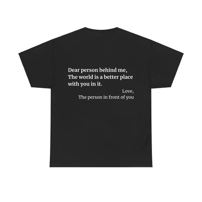 'Dear Person Behind Me' T-Shirt