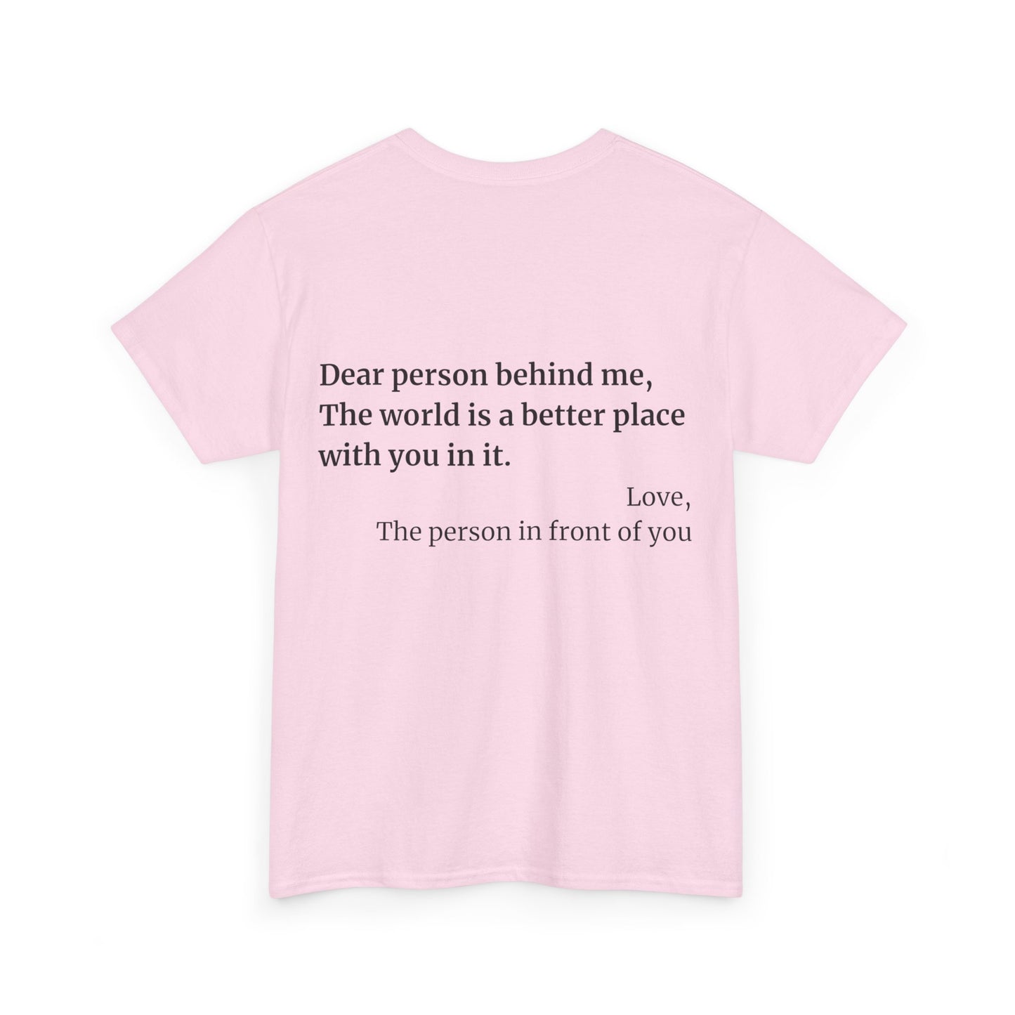 'Dear Person Behind Me' T-Shirt