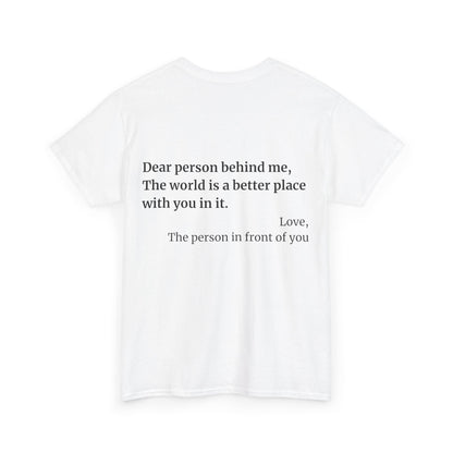 'Dear Person Behind Me' T-Shirt