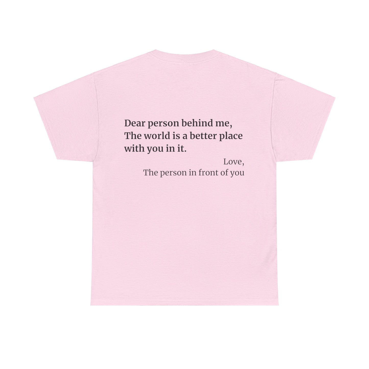 'Dear Person Behind Me' T-Shirt